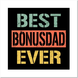 bonus dad best bonus dad ever Posters and Art